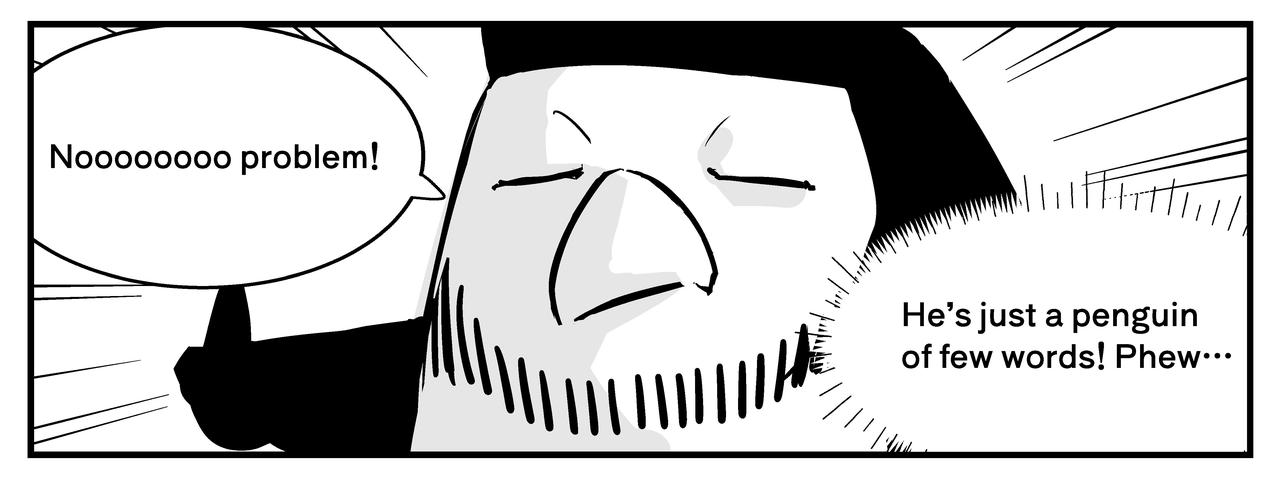 However, Mr. Chinstrap accepts Emma's request so easily.
